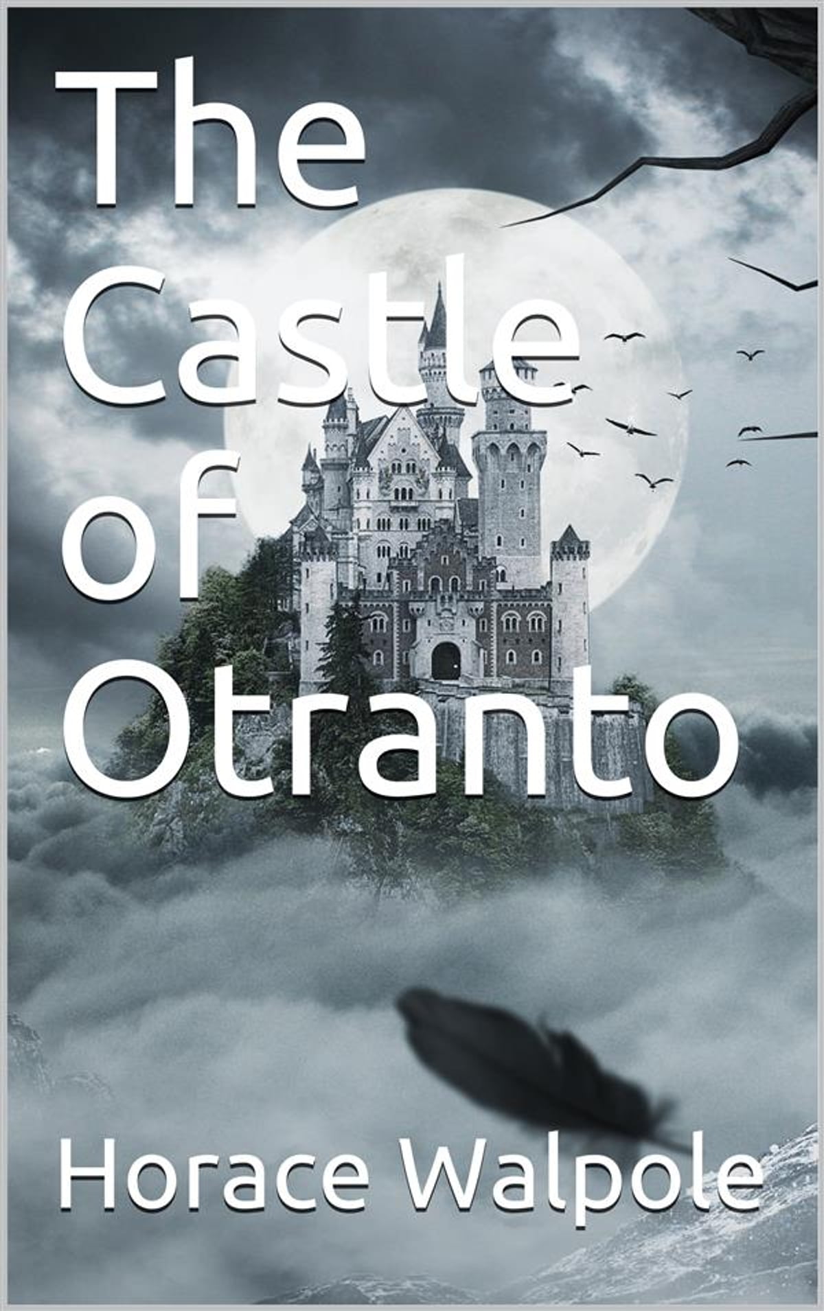 The Castle of Otranto av Horace Walpole